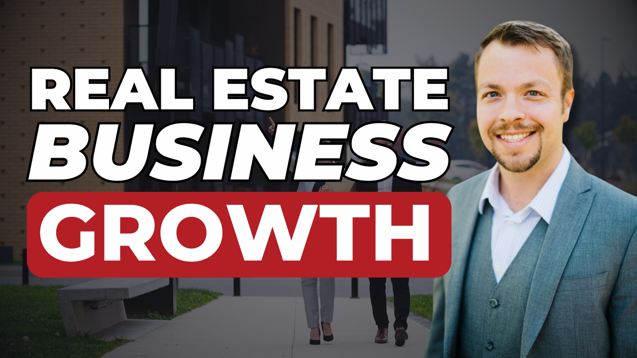 3 Effective Ways To Grow Your Real Estate Business 